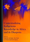 Image for Contextualizing Indigenous Knowledge in Africa and its Diaspora