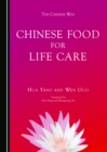 Image for Chinese food for life care
