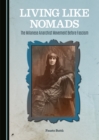 Image for Living Like Nomads: The Milanese Anarchist Movement Before Fascism