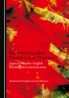 Image for Contextualizing translation theories: aspects of Arabic-English interlingual communication