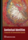 Image for Contextual Identities: A Comparative and Communicational Approach