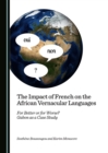 Image for Impact of French on the African Vernacular Languages: For Better or for Worse? Gabon as a Case Study