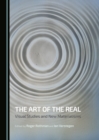 Image for Art of the Real: Visual Studies and New Materialisms