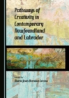 Image for Pathways of Creativity in Contemporary Newfoundland and Labrador