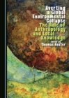 Image for Averting a Global Environmental Collapse: The Role of Anthropology and Local Knowledge