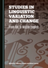 Image for Studies in Linguistic Variation and Change: From Old to Middle English