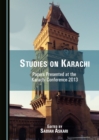 Image for Studies on Karachi: Papers Presented at the Karachi Conference 2013
