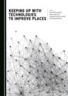 Image for Keeping Up with Technologies to Improve Places