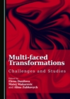 Image for Multi-faced Transformations: Challenges and Studies