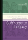 Image for Suffragette Legacy: How does the History of Feminism Inspire Current Thinking in Manchester