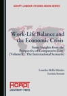 Image for Work-life balance and the economic crisis: some insights from the perspective of comlarative law. (The international scenario) : Volume 2,