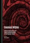 Image for Enemies Within: Cultural Hierarchies and Liberal Political Models in the Hispanic World