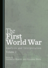 Image for The First World War: analysis and interpretation. : Volume 2