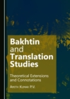 Image for Bakhtin and translation studies: theoretical extensions and connotations