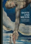 Image for Dante and Milton: envisioned visionaries