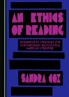 Image for An Ethics of Reading: Interpretative Strategies for Contemporary Multicultural American Literature