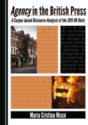 Image for Agency in the British press: a corpus-based discourse analysis of the 2011 UK riots