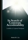 Image for In search of corporate accountability: liabilities of corporate participants