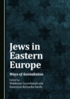 Image for Jews in Eastern Europe: ways of assimilation
