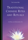 Image for Traditional Chinese rites and rituals