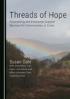 Image for Threads of Hope: Counselling and Emotional Support Services for Communities in Crisis