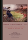 Image for Empires, nations and private lives: essays on the social and cultural history of the Great War