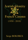 Image for Jewish Identity in French Cinema (1950-2010)