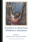Image for Frontiers in American children&#39;s literature