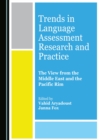 Image for Trends in Language Assessment Research and Practice: The View from the Middle East and the Pacific Rim