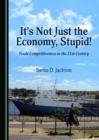 Image for It&#39;s not just the economy, stupid!: trade competitiveness in the 21st century