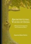Image for Architectural Voices of India : A Blend of Contemporary and Traditional Ethos
