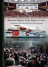 Image for Analyzing foreign policy crises in Turkey: conceptual, theoretical and practical discussions