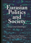 Image for Eurasian politics and society: issues and challenges