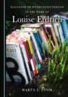 Image for Dialogism or Interconnectedness in the Work of Louise Erdrich