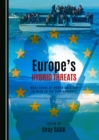 Image for Europe&#39;s Hybrid Threats: What Kinds of Power Does the EU Need in the 21st Century?