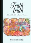 Image for From truth and truth.: (Faith is married reason) : Volume III,