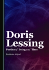 Image for Doris Lessing: poetics of being and time