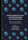 Image for Joining complexity science and social simulation for innovation policy: agent-based modelling using the SKIN platform