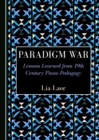 Image for Paradigm War: Lessons Learned from 19th Century Piano Pedagogy