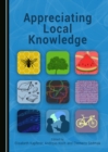 Image for Appreciating Local Knowledge