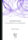 Image for Reshaping opera: a critical reflection on arts management