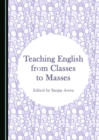 Image for Teaching English from classes to masses