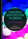 Image for Teacher education in India: issues and concerns