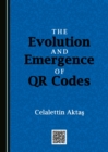 Image for The evolution and emergence of QR codes