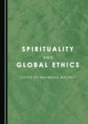 Image for Spirituality and global ethics