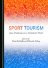 Image for Sport tourism: new challenges in a globalised world