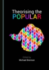 Image for Theorising the popular