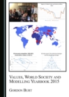 Image for Values, World Society and Modelling Yearbook 2015