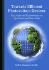 Image for Towards efficient photovoltaic devices: key facts and experiments on dye sensitised solar cells