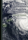 Image for Rebuilding sustainable communities after disasters: remote islands